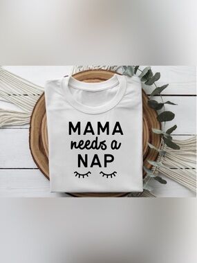 Mama Needs A Nap Tee | Funny Mom Shirt | Tired Mama Graphic Tee